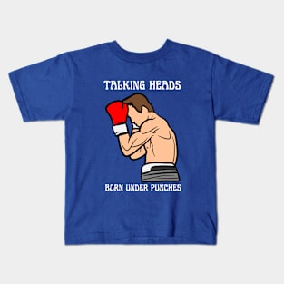 TALKING HEADS - BORN UNDER PUNCHES Kids T-Shirt